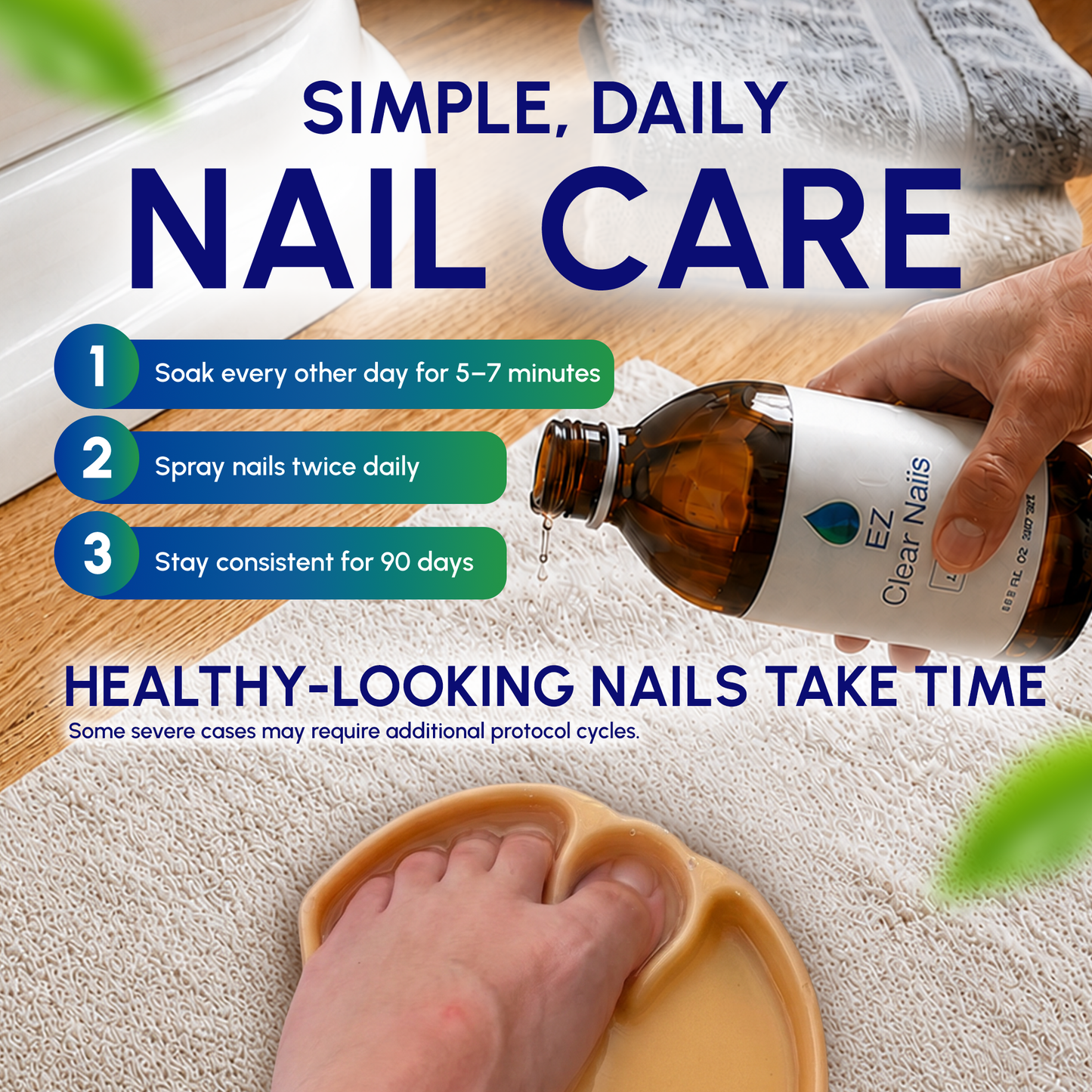 Simple daily nail care steps: soak every other day for 5 to 7 minutes, spray nails twice daily, stay consistent for 90 days